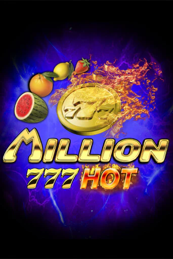 Демо игра Million 777 Hot играть онлайн | VAVADA Casino бесплатно