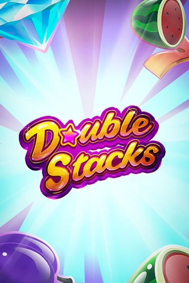 Демо игра Double Stacks играть онлайн | VAVADA Casino бесплатно