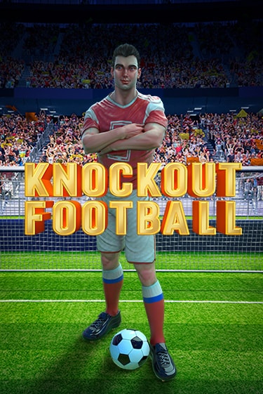 Демо игра Knockout Football играть онлайн | VAVADA Casino бесплатно